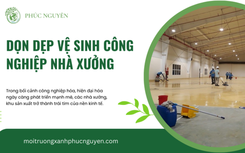 Dọn Dẹp Vệ Sinh Công Nghiệp Nhà Xưởng