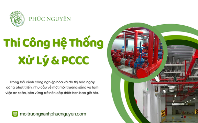 Thi Công Hệ Thống Xử Lý & PCCC